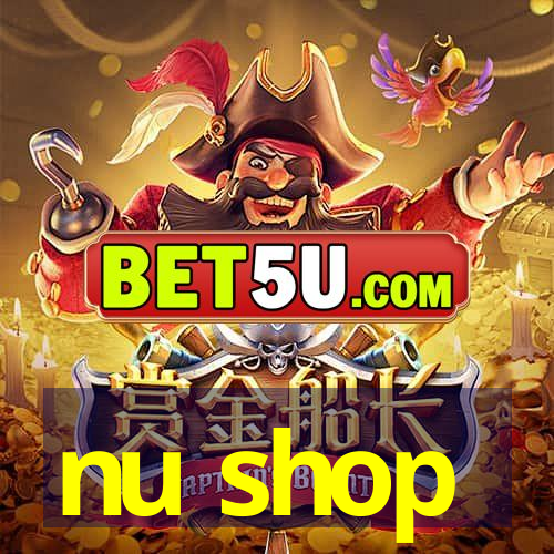 nu shop